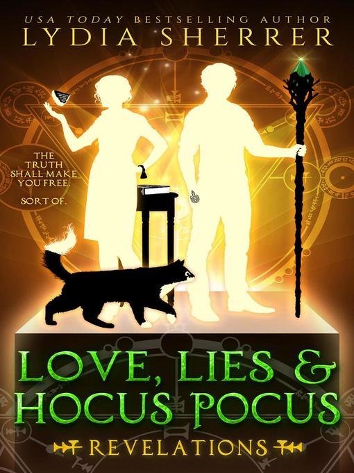 Title details for Love, Lies, and Hocus Pocus Revelations by Lydia Sherrer - Available